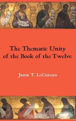 La unidad temática del Libro de los Doce - The Thematic Unity of the Book of the Twelve
