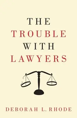 El problema de los abogados - The Trouble with Lawyers