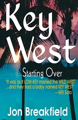 Cayo Hueso III: Volver a empezar - Key West III: Starting Over