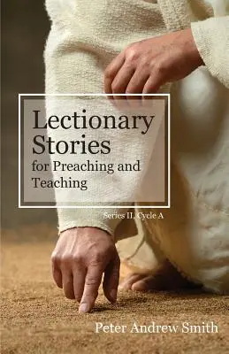 Relatos del Leccionario para predicar y enseñar: Serie II, Ciclo A - Lectionary Stories For Preaching And Teaching: Series II, Cycle A