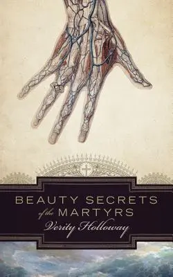 Secretos de belleza de los mártires - Beauty Secrets of The Martyrs