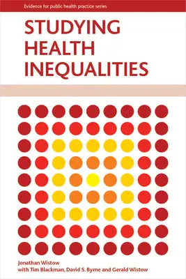 El estudio de las desigualdades en salud: Un enfoque aplicado - Studying Health Inequalities: An Applied Approach