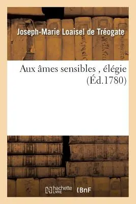 Aux mes Sensibles, lgie