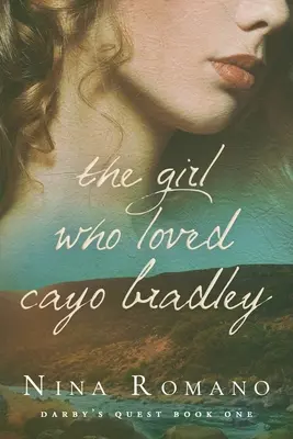La chica que amaba Cayo Bradley - The Girl Who Loved Cayo Bradley