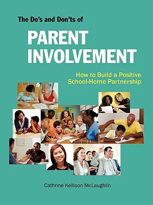 Lo que se debe y lo que no se debe hacer en la participación de los padres - The Do's and Don'ts of Parent Involvement