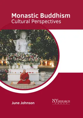 Budismo monástico: Perspectivas culturales - Monastic Buddhism: Cultural Perspectives