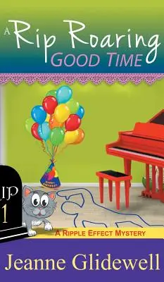 Rip Roaring Good Time (A Ripple Effect Cozy Mystery, Libro 1) - Rip Roaring Good Time (A Ripple Effect Cozy Mystery, Book 1)