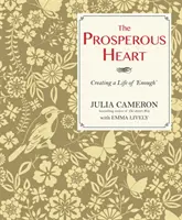 Corazón Próspero - Creando una Vida Suficiente - Prosperous Heart - Creating a Life of 'Enough'