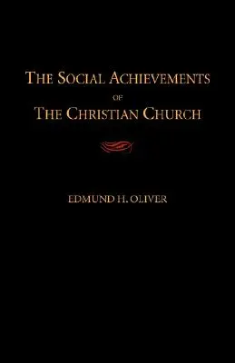 Los logros sociales de la Iglesia cristiana - The Social Achievements of the Christian Church