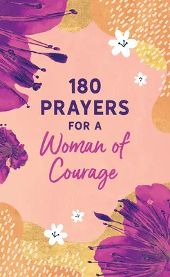 180 oraciones para una mujer valiente - 180 Prayers for a Woman of Courage