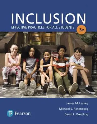 Inclusión: Effective Practices for All Students with Enhanced Pearson Etext with Loose-Leaf Version -- Access Card Package - Inclusion: Effective Practices for All Students with Enhanced Pearson Etext with Loose-Leaf Version -- Access Card Package