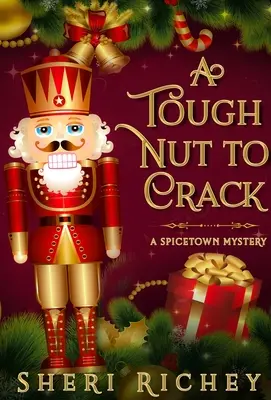 Un hueso duro de roer: Un misterio de Spicetown - A Tough Nut to Crack: A Spicetown Mystery