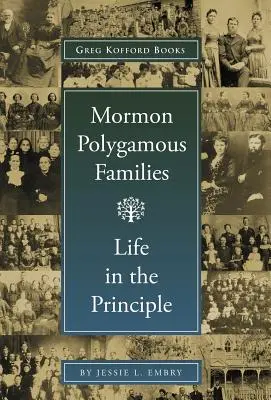 Familias polígamas mormonas: La vida en el principio - Mormon Polygamous Families: Life in the Principle