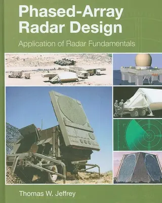 Diseño de radares phased array: Aplicación de los fundamentos del radar - Phased-Array Radar Design: Application of Radar Fundamentals