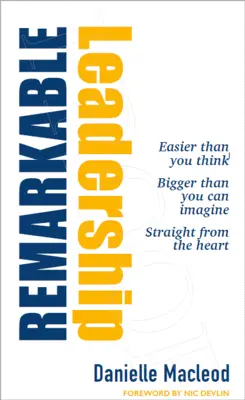 Liderazgo notable - Remarkable Leadership