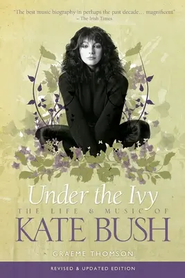 Bajo la hiedra: La vida y la música de Kate Bush - Under the Ivy: The Life and Music of Kate Bush