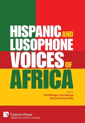 Voces hispanas y lusófonas de África - Hispanic and Lusophone Voices of Africa