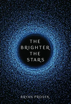 Cuanto más brillan las estrellas: Volumen 1 - The Brighter the Stars: Volume 1