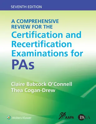Un repaso exhaustivo para los exámenes de certificación y recertificación de Pas - A Comprehensive Review for the Certification and Recertification Examinations for Pas