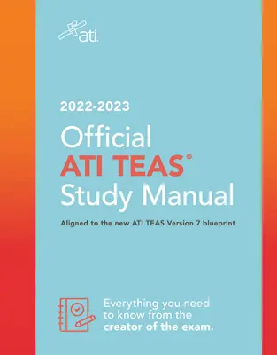 Manual Oficial de Estudios Ati Teas 2022-2023 - Official Ati Teas Study Manual 2022-2023
