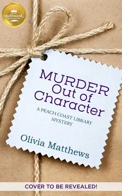 Un asesinato fuera de lugar - Murder Out of Character