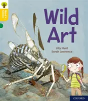 Oxford Reading Tree Word Sparks: Nivel 5: Arte salvaje - Oxford Reading Tree Word Sparks: Level 5: Wild Art