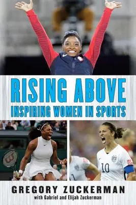 Superarse: Mujeres inspiradoras en el deporte - Rising Above: Inspiring Women in Sports