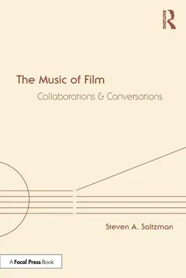 La música de cine: Colaboraciones y conversaciones - The Music of Film: Collaborations and Conversations