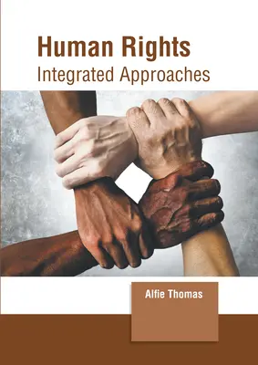 Derechos humanos: Enfoques Integrados - Human Rights: Integrated Approaches
