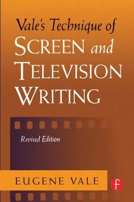 Técnica de Vale para escribir guiones de cine y televisión - Vale's Technique of Screen and Television Writing
