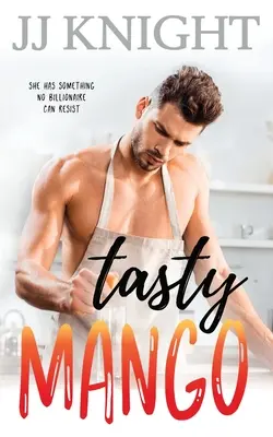 Tasty Mango: Una comedia romántica entre un multimillonario y una madre soltera - Tasty Mango: A Billionaire and Single Mom Romantic Comedy