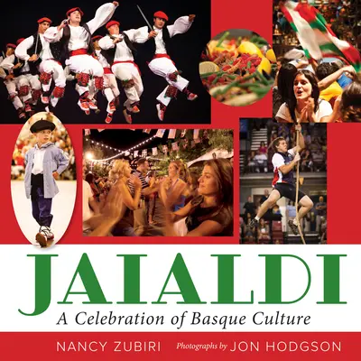 Jaialdi: Una celebración de la cultura vasca - Jaialdi: A Celebration of Basque Culture