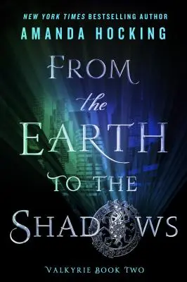 De la Tierra a las sombras - From the Earth to the Shadows