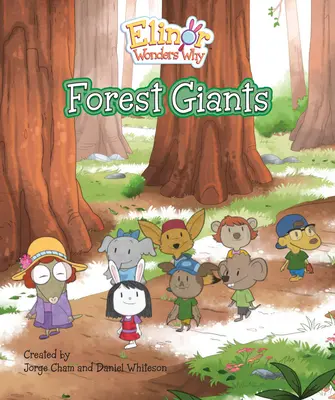 Elinor se pregunta por qué: Gigantes del bosque - Elinor Wonders Why: Forest Giants