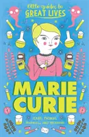 Pequeñas guías de grandes vidas: Marie Curie - Little Guides to Great Lives: Marie Curie