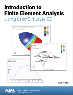 Introducción al análisis de elementos finitos mediante Creo Simulate 9.0 - Introduction to Finite Element Analysis Using Creo Simulate 9.0