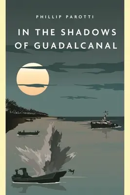 A la sombra de Guadalcanal - In the Shadows of Guadalcanal