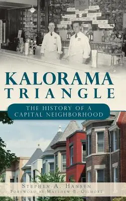 El triángulo de Kalorama: La historia de un barrio de la capital - Kalorama Triangle: The History of a Capital Neighborhood