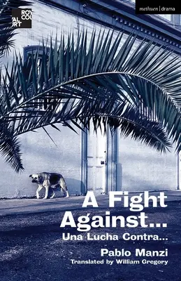 Una lucha contra... - A Fight Against...