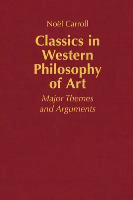 Clásicos de la filosofía occidental del arte - Temas y argumentos principales - Classics in Western Philosophy of Art - Major Themes and Arguments
