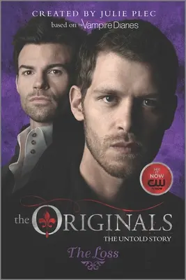 Los Originales: La pérdida - The Originals: The Loss