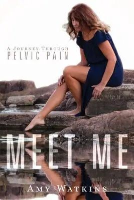 Conóceme: Un viaje a través del dolor pélvico - Meet Me: A Journey Through Pelvic Pain