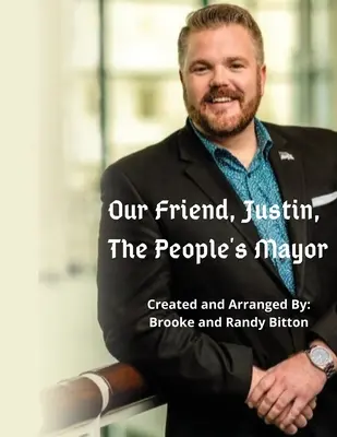 Nuestro amigo Justin, el alcalde del pueblo - Our Friend, Justin, The People's Mayor