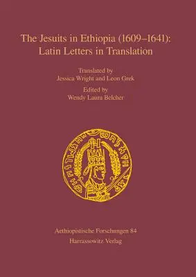 Los jesuitas en Etiopía (1609-1641): Cartas latinas en traducción - The Jesuits in Ethiopia (1609-1641): Latin Letters in Translation