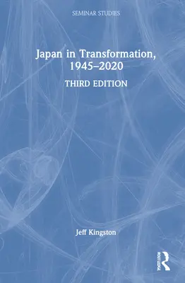 Japón en transformación, 1945-2020 - Japan in Transformation, 1945-2020