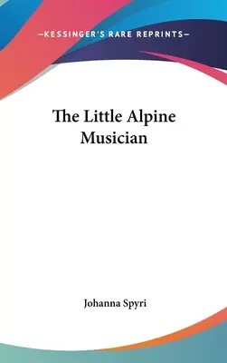 El pequeño músico alpino - The Little Alpine Musician