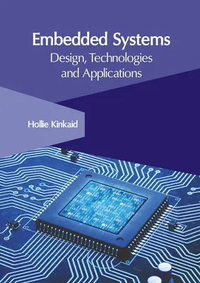 Sistemas empotrados: Diseño, tecnologías y aplicaciones - Embedded Systems: Design, Technologies and Applications