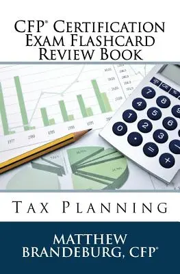 CFP Certification Exam Flashcard Review Book: Planificación fiscal (Edición 2019) - CFP Certification Exam Flashcard Review Book: Tax Planning (2019 Edition)