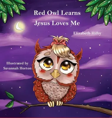 El búho rojo aprende que Jesús me ama - Red Owl Learns Jesus Loves Me