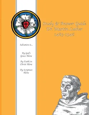 Guía de estudio y respuestas Dr. Martín Lutero 1483-1546 - Study & Answer Guide Dr. Martin Luther 1483-1546